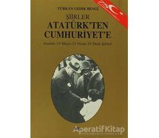 Atatürk’ten Cumhuriyet’e - Türkan Gedik Bengi - Say Yayınları