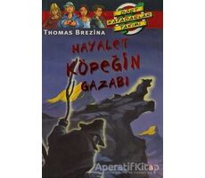 Hayalet Köpeğin Gazabı - Thomas Brezina - Say Çocuk