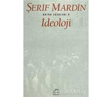 İdeoloji - Şerif Mardin - İletişim Yayınevi