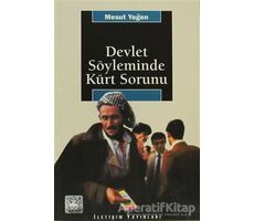 Devlet Söyleminde Kürt Sorunu - Mesut Yeğen - İletişim Yayınevi