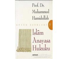 İslam Anayasa Hukuku Bütün Eserleri - Muhammed Hamidullah - Beyan Yayınları