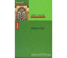 Cafer-i Tayyar - Muharrem Ergül - Beyan Yayınları