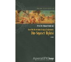 Haricilik Mezhebinin Doğuşu Bağlamında Din Siyaset İlişkisi - Kolektif - Beyan Yayınları