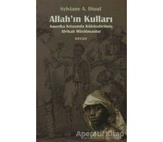 Allah’ın Kulları - Sylviane A. Diouf - Beyan Yayınları