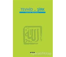 Tevhid ve Şirk (Küçük Boy) - Salih Gürdal - Beyan Yayınları