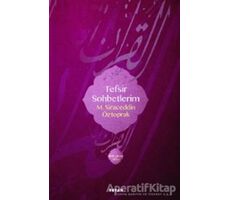 Tefsir Sohbetlerim 1 - M. Siraceddin Öztoprak - Beyan Yayınları