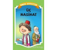 Üç Nasihat - Ömer Seyfettin - Beyan Yayınları