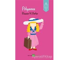 Pollyanna - Eleanor H. Porter - Beyan Yayınları