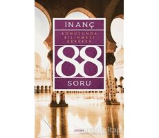 İnanç Konusunda Bilinmesi Gereken 88 Soru - Kolektif - Beyan Yayınları