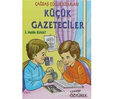 Küçük Gazeteciler - İ. Hakkı Sunat - Özyürek Yayınları
