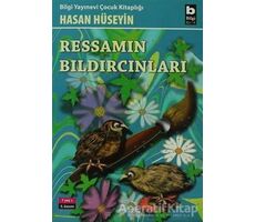 Ressamın Bıldırcınları - Hasan Hüseyin Korkmazgil - Bilgi Yayınevi