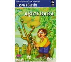 Aşıcı Baba - Hasan Hüseyin Korkmazgil - Bilgi Yayınevi