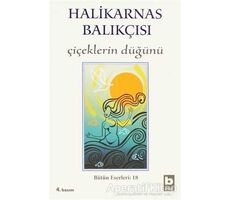 Halikarnas Balıkçısı - Çiçeklerin Düğünü Bütün Eserleri 18