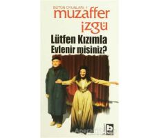 Lütfen Kızımla Evlenir misiniz? - Muzaffer İzgü - Bilgi Yayınevi