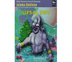 Uysal Dev - Zehra Ünüvar - Bilgi Yayınevi