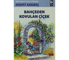 Bahçeden Kovulan Çiçek - Hidayet Karakuş - Bilgi Yayınevi