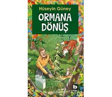 Ormana Dönüş - Hüseyin Güney - Bilgi Yayınevi