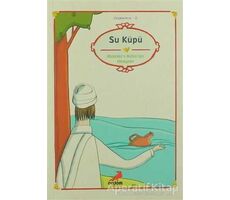 Su Küpü - Müzekkin-Nüfus’tan Hikayeler - Eşrefoğlu Rumi - Erdem Çocuk