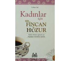 Kadınlar İçin Bir Fincan Huzur - Colleen Sell - Arkadaş Yayınları