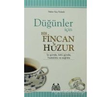 Düğünler İçin Bir Fincan Huzur - Helen Kay Polaski - Arkadaş Yayınları