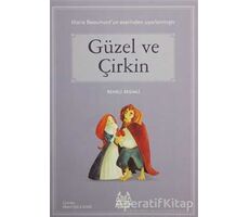 Güzel ve Çirkin - Marie Beaumont - Arkadaş Yayınları