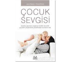 Çocuk Sevgisi - Cheryl Erwin - Arkadaş Yayınları