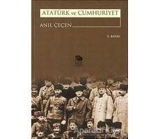 Atatürk ve Cumhuriyet - Anıl Çeçen - İmge Kitabevi Yayınları