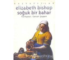 Soğuk Bir Bahar - Elizabeth Bishop - İmge Kitabevi Yayınları