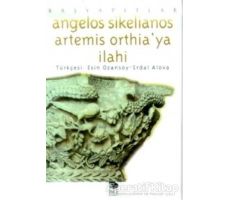 Artemis Orthiaya İlahi - Angelos Sikelianos - İmge Kitabevi Yayınları