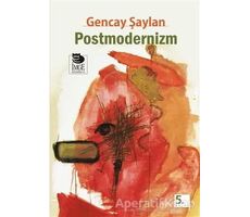 Postmodernizm - Gencay Şaylan - İmge Kitabevi Yayınları