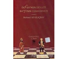 Doğunun Devleti Batının Cumhuriyeti - Mehmet Ali Kılıçbay - İmge Kitabevi Yayınları