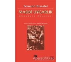 Maddi Uygarlık: Mübadele Oyunları - Fernand Braudel - İmge Kitabevi Yayınları