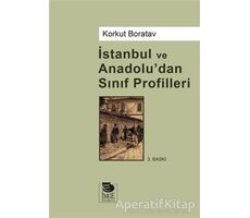 İstanbul Ve Anadoludan Sınıf Profilleri - Korkut Boratav - İmge Kitabevi Yayınları