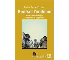 Kentsel Yenileme - Pelin Pınar Özden - İmge Kitabevi Yayınları
