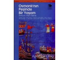 Osmanlının Peşinde Bir Yaşam - Kolektif - İmge Kitabevi Yayınları