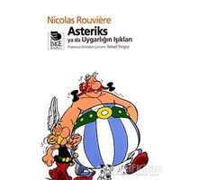 Asteriks ya da Uygarlığın Işıkları - Nicolas Rouviere - İmge Kitabevi Yayınları