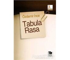 Tabula Rasa - Özdemir İnce - İmge Kitabevi Yayınları