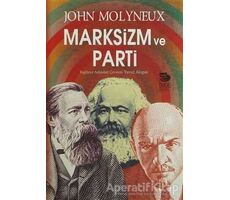 Marksizm ve Parti - John Molyneux - İmge Kitabevi Yayınları