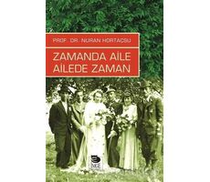 Zamanda Aile Ailede Zaman - Nuran Hortaçsu - İmge Kitabevi Yayınları