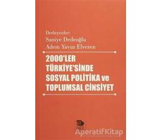2000ler Türkiyesinde Sosyal Politika ve Toplumsal Cinsiyet - Kolektif - İmge Kitabevi Yayınları
