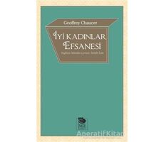 İyi Kadınlar Efsanesi - Geoffrey Chaucer - İmge Kitabevi Yayınları