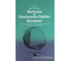 Marksizm ve Uluslararası İlişkiler Kuramları - Kolektif - İmge Kitabevi Yayınları