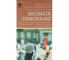 Seçimlik Demokrasi - Ülkü Doğanay - İmge Kitabevi Yayınları
