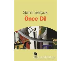 Önce Dil - Sami Selçuk - İmge Kitabevi Yayınları