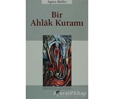 Bir Ahlak Kuramı - Agnes Heller - Ayrıntı Yayınları