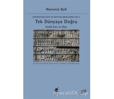 Tek Dünyaya Doğru - Avrupadaki Asya ve Batının Şekillenişi Cilt 2 - Warwick Ball - Ayrıntı Yayınları