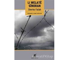 Li Welate Sinoran - Sherko Fatah - Ayrıntı Yayınları