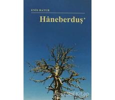 Haneberduş - Enis Batur - Sel Yayıncılık