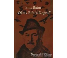 Oktay Rifata Doğru - Enis Batur - Sel Yayıncılık