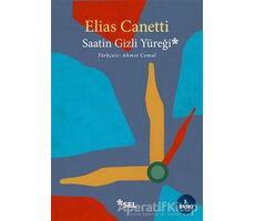 Saatin Gizli Yüreği - Elias Canetti - Sel Yayıncılık